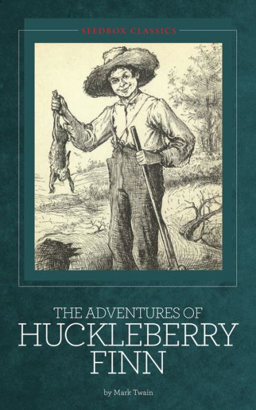 The Adventures of Huckleberry Finn ~ Mark Twain