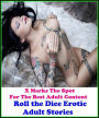 Erotica:Roll the Dice Erotic Adult Stories (Memories of Stephanie, First Time Experience couple, First Time College Neighbor couple, The Traveling Salesman)(Erotic Photography, Erotic Stories, Nude Photos, Naked ,Adult Nudes, Breast, Domination)