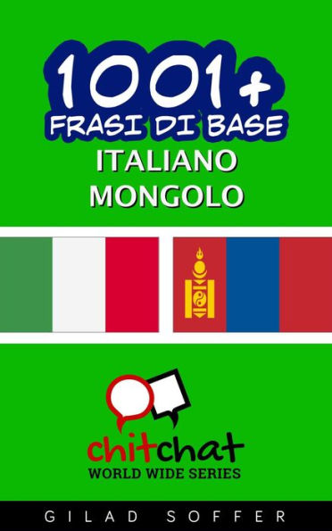 1001+ frasi di base italiano - mongolo