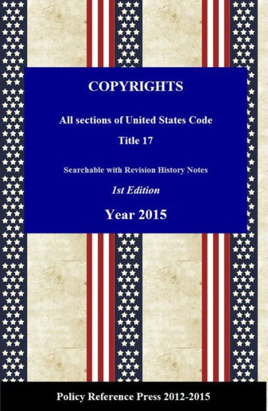 U.S. Copyright Law 2015 (USC 17, Annotated)
