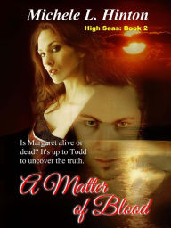 Title: A Matter of Blood, Author: Michele Hinton