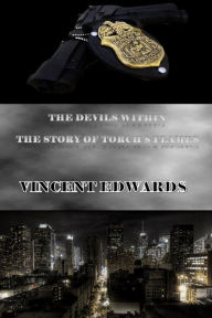 Title: The Devils Within The Story Of Torch's Flame, Author: Vincent Edwards