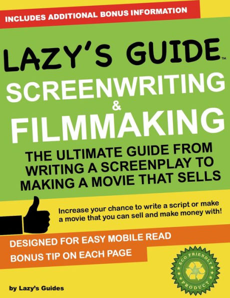 SCREENWRITING & FILMMAKING a Lazy's Guide