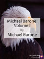 Michael Barone: Volume I