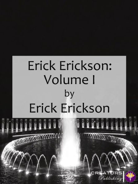 Erick Erickson: Volume I