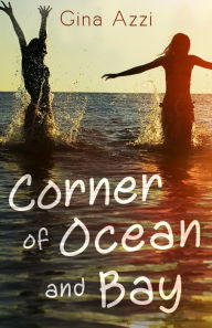 Title: Corner Of Ocean And Bay, Author: Gina Azzi