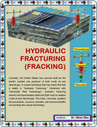 Title: Hydraulic Fracturing (Fracking) - Procedures, Issues and Benefits, Author: Okon Obo