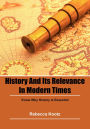 History and Its Relevance in Modern Times