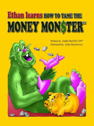 Title: Ethan Learns How to Tame the Money Monster, Author: Judy McNiff