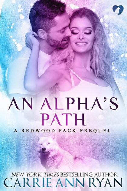 An Alpha S Path By Carrie Ann Ryan Paperback Barnes Noble