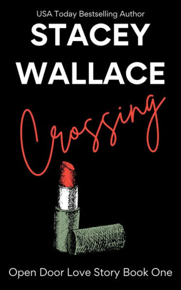 Crossing (Open Door Love Story, #1)