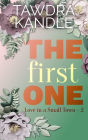 The First One (Love in a Small Town, #2)