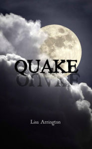 Title: Quake, Author: Lisa Arrington