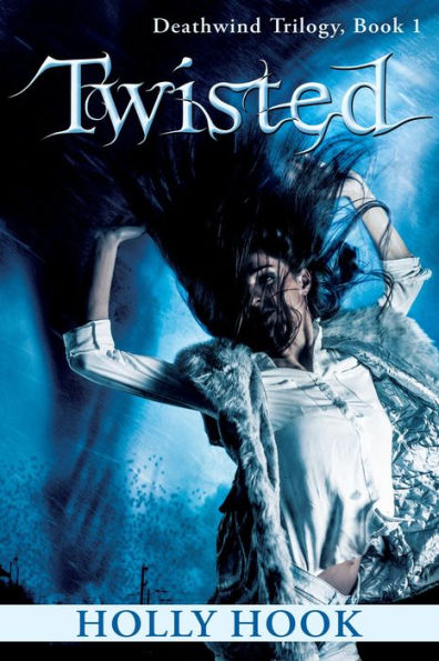 Twisted (Deathwind Trilogy, #1)