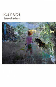 Title: Rus in Urbe, Author: James Lawless