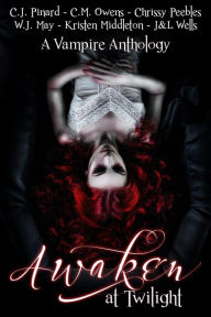 Title: Awaken at Twilight (A Vampire Anthology), Author: Kristen Middleton