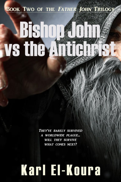 Bishop John vs the Antichrist (Father John Trilogy, #2)