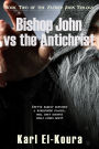 Bishop John vs the Antichrist (Father John Trilogy, #2)