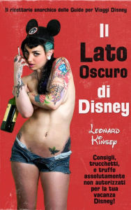 Title: Il Lato Oscuro Di Disney, Author: Leonard Kinsey