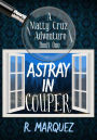Astray in Couper (Intro to Matty Cruz Adventures)