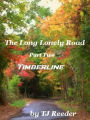 A long Lonely Road , Timberline