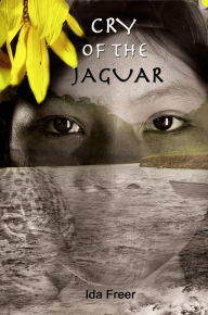 Title: Cry of the Jaguar (Panama Girl), Author: Ida Freer