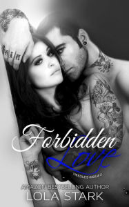 Title: Forbidden Love (Needle's Kiss, #3), Author: Lola Stark