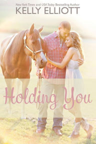 Holding You (Love Wanted in Texas, #3)