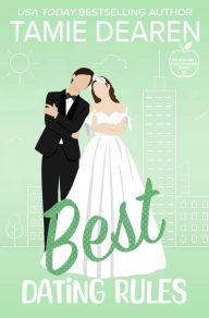 Title: Best Dating Rules (The Best Girls, #2), Author: Tamie Dearen