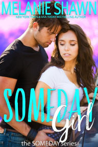 Someday Girl (The Someday Series, #1)