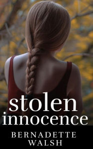 Title: Stolen Innocence, Author: Bernadette Walsh