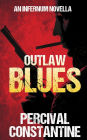 Outlaw Blues (Infernum, #2)