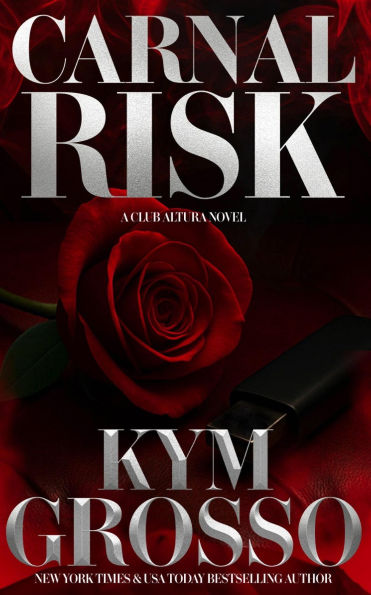 Carnal Risk (Club Altura Romance, #1)