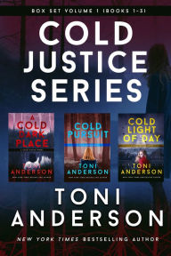 Title: Cold Justice Series Box Set: Volume I: Books 1-3: A Collection of FBI Romantic Mysteries and Thrillers, Author: Toni Anderson