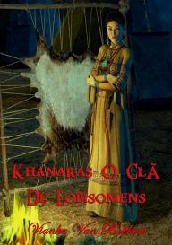 Title: Khanaras: O Clã De Lobisomens, Author: Vianka Van Bokkem