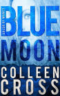 Blue Moon (Katerina Carter Color of Money Mystery, #2)