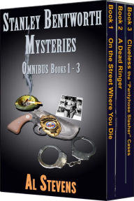 Title: Stanley Bentworth Mysteries Omnibus Books 1 - 3, Author: Al Stevens