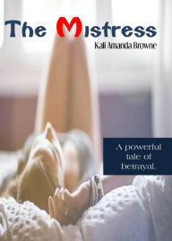 Title: The Mistress, Author: Kali Amanda Browne