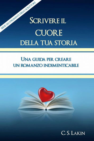 Scrivere Il Cuore Della Tua Storia