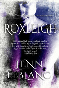 Title: Roxleigh (Trumbull Family Saga, #1), Author: Jenn LeBlanc