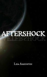 Title: AfterShock (Quake, #2), Author: Lisa Arrington