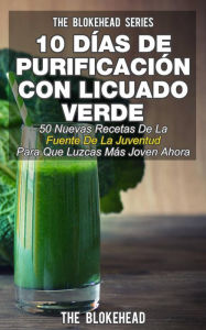 Title: 10 Días de Purificación Con Licuado Verde, Author: Jodie Sloan