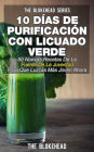 10 Días de Purificación Con Licuado Verde