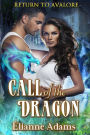 Call of the Dragon (Return to Avalore, #1)