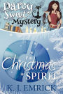 Christmas Spirit (Darcy Sweet Mystery, #14)