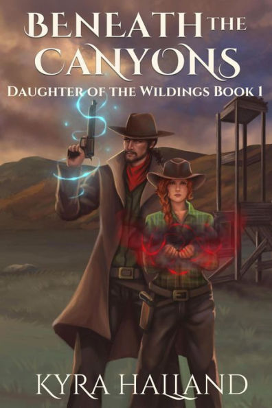 Beneath the Canyons (Daughter of the Wildings, #1)