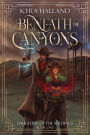 Beneath the Canyons (Daughter of the Wildings, #1)