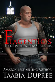 Title: Flagentio's (Anthony Stone Series, #2), Author: Taabia Dupree