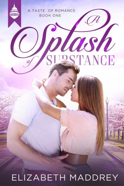 A Splash of Substance (Taste of Romance, #1)