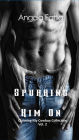 Spurring Him On (Claiming my Cowboy Collection Standalone Short Story, #2)